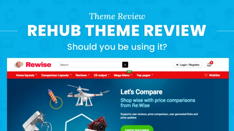 REHub: The Best Theme for Affiliate Marketers you can find on Themeforest